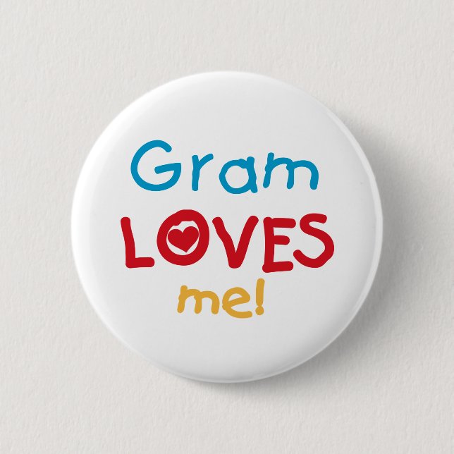Gram Loves Me T-shirts and Gifts Pinback Button (Front)