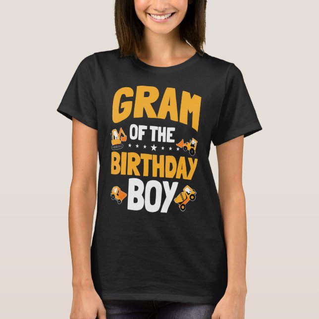 Gram Of The Birthday Boy Construction Worker Bday  T-Shirt (Front)