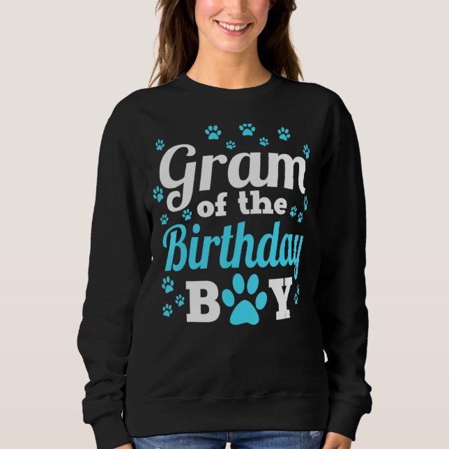 Gram Of The Birthday Boy Dog Paw Bday Party Celebr Sweatshirt (Front)