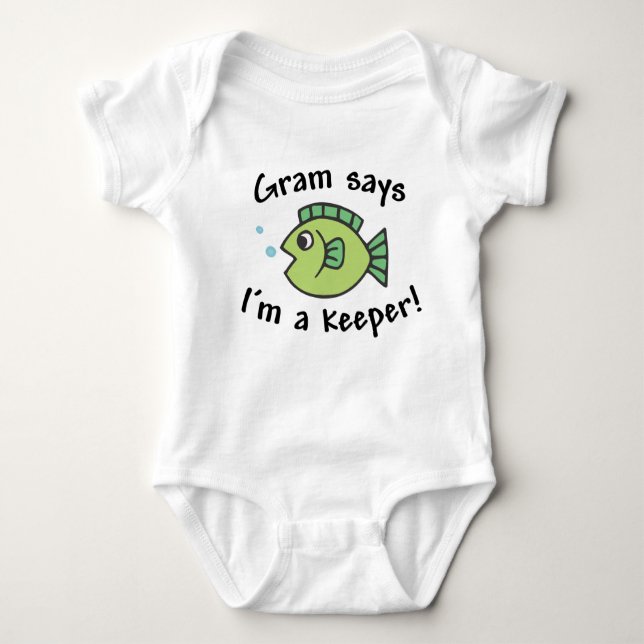 Gram Says I'm a Keeper! Baby Bodysuit (Front)