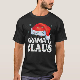 Grama G Claus Xmas Family Matching Funny Grandma C T-Shirt