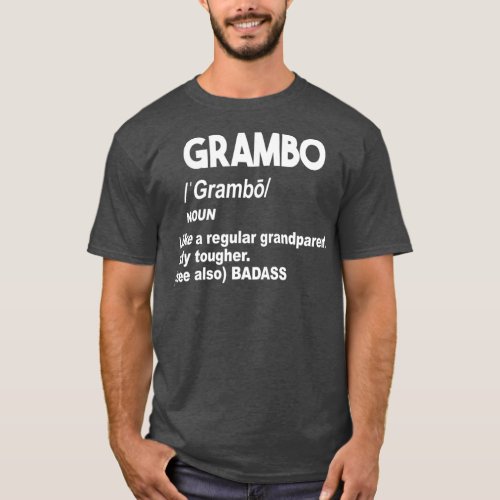 Grambo Tough Badass Grandma or Grandpa Dont Mess T_Shirt