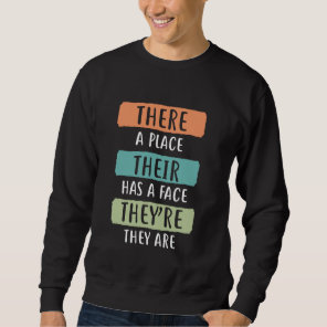 Grammar English Teacher Funny Right Writing Sweatshirt