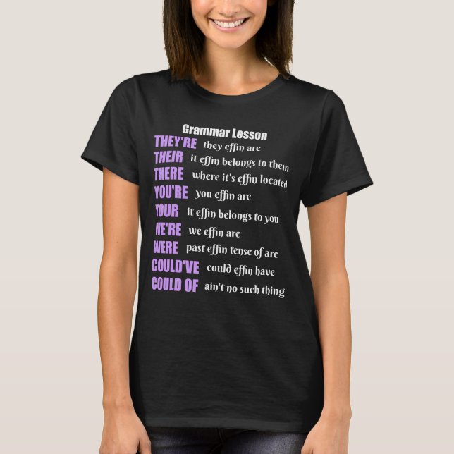 Grammar Lesson Humor They're Their There T-Shirt (Front)