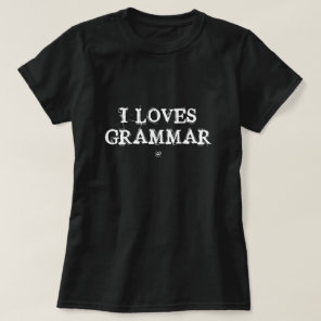Grammar Matters – Language Humor T-Shirt