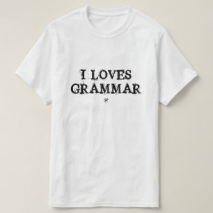 Grammar Matters – Language Humor T-Shirt