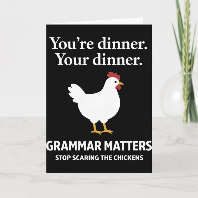 Grammar Matters Stop Scaring The Chickens Card (Front)