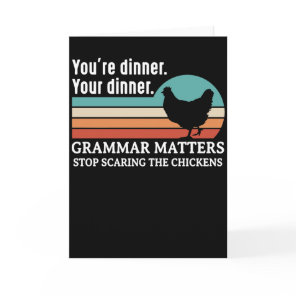 Grammar Matters Stop Scaring The Chickens sunset Card