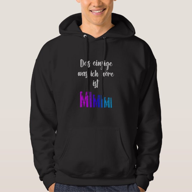 Grammar Meckern The Only Mimimi Hoodie (Front)