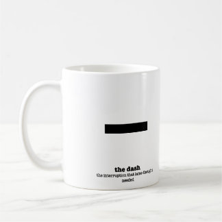 Grammar Mug Dash Punctuation Mark Gag Gifts