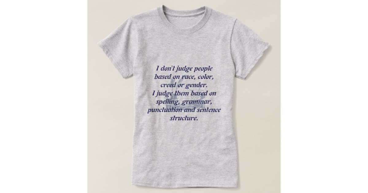 Grammar Nazi T-Shirt | Zazzle