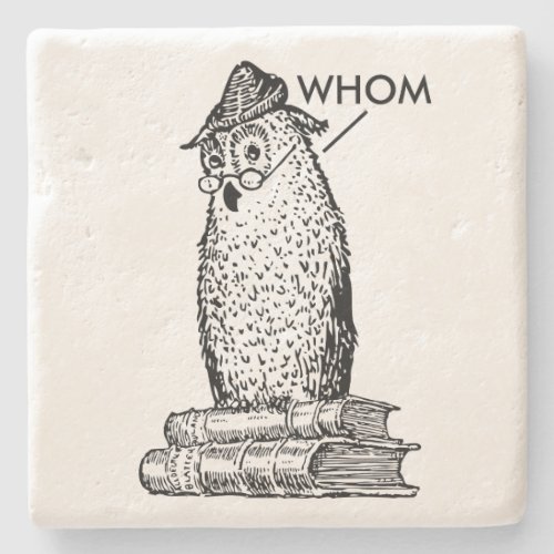 Grammar Owl Says Whom Stone Coaster