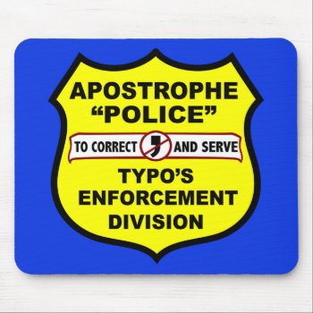 Grammar Police Apostrophe Mousepad by Grammar_Police at Zazzle