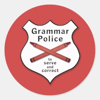 Grammar Police Badge Classic Round Sticker by erinphotodesign at Zazzle