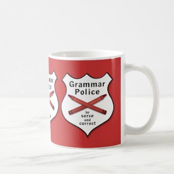 Grammar Police Badge Coffee Mug by erinphotodesign at Zazzle