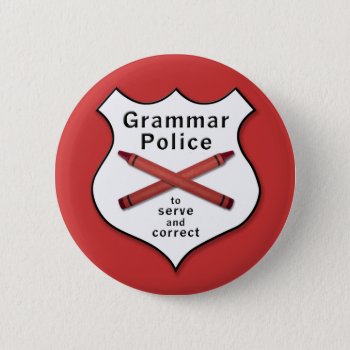 Grammar Police Badge Pinback Button by erinphotodesign at Zazzle