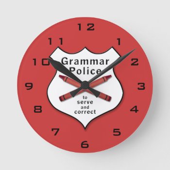 Grammar Police Badge Round Clock by erinphotodesign at Zazzle