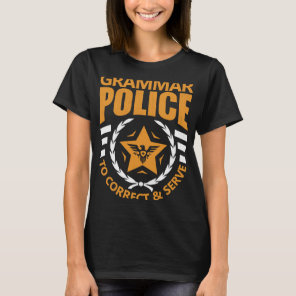 Grammar Police  Correct and Serve English Teacher T-Shirt
