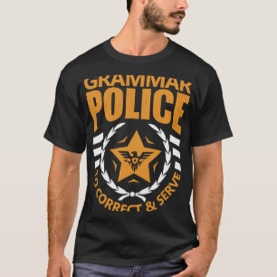 Grammar Police  Correct and Serve English Teacher T-Shirt