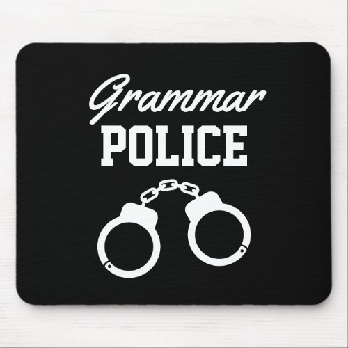 Grammar Police cuffs Mouse Pad for teacher