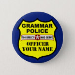 Grammar Police Customizable Button at Zazzle