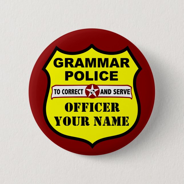 Grammar Police Customizable Button (Front)