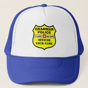 Grammar Police Customizable Hat by Grammar_Police at Zazzle