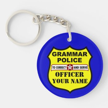 Grammar Police Customizable Keychain by Grammar_Police at Zazzle