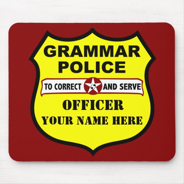 Grammar Police Customizable Mousepad (Front)