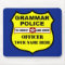 Grammar Police Customizable Mousepad
