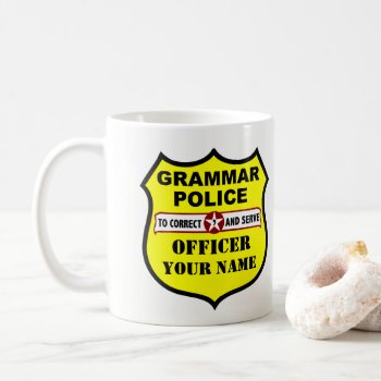Grammar Police Customizable Mug by Grammar_Police at Zazzle