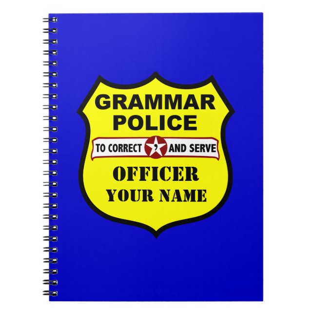Grammar Police Customizable Notebook (Front)