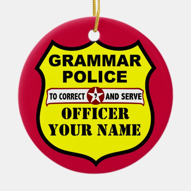 Grammar Police Customizable Ornament (Front)