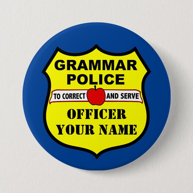 Grammar Police Customizable Teacher Button (Front)
