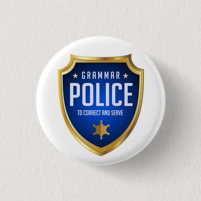 Grammar Police Funny Button (Front)