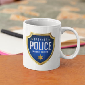Grammar Police Funny Coffee Mug