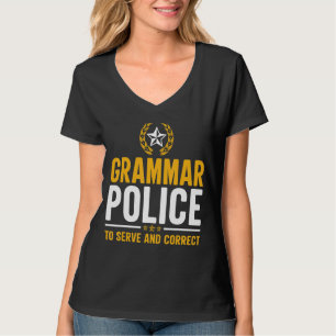 Grammar Police Funny English Teacher T-Shirt