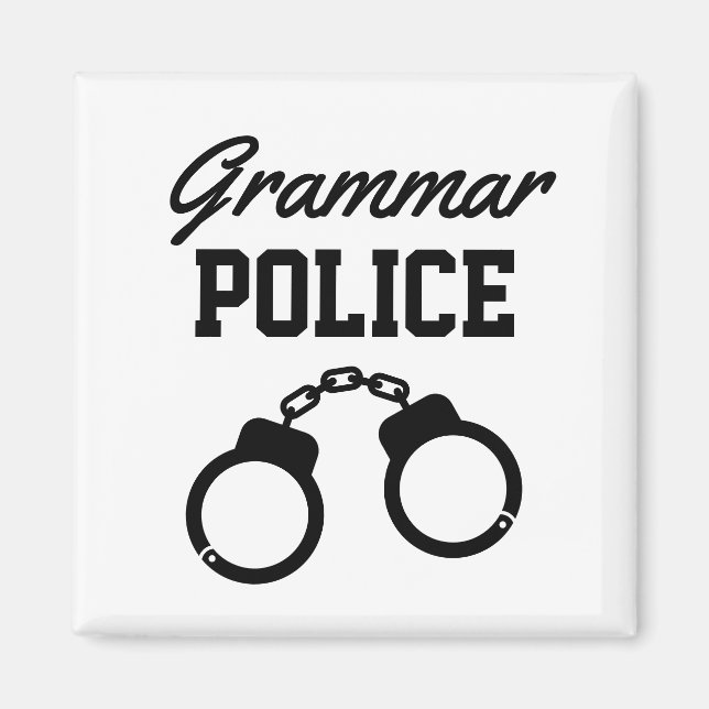 Grammar Police funny teaching fridge magnet (Front)