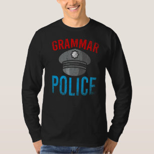 Grammar Police Hat Grammatical Correct Grammar T-Shirt
