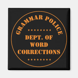 Grammar Police Humor Magnet
