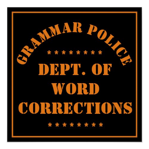 Grammar Police Humor Poster