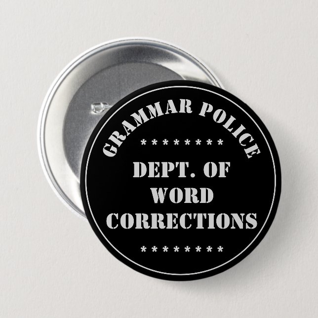 Grammar Police Humor White Text Button (Front & Back)