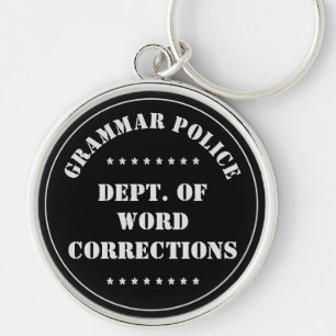 Grammar Police Humor White Text Keychain