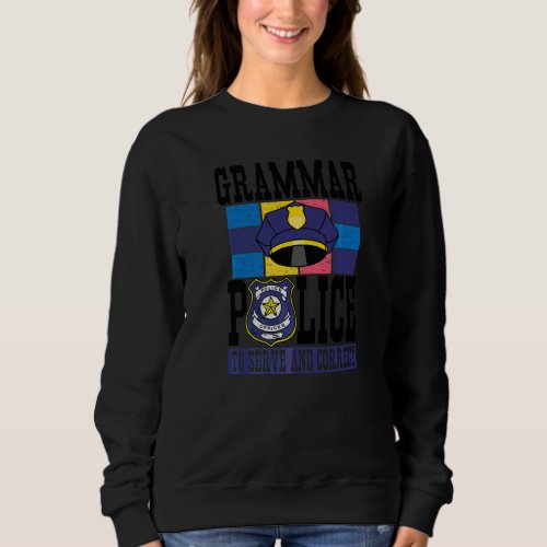 Grammar Police Men Women Kids Law Enforcement Cop Sweatshirt