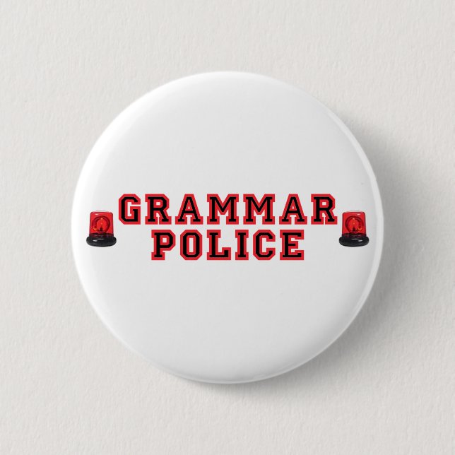 Grammar Police Pinback Button (Front)