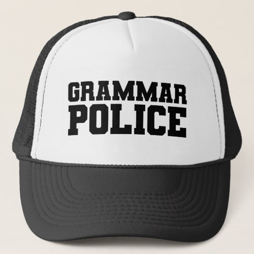Grammar Police T_Shirt Trucker Hat