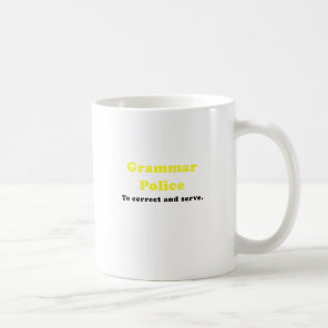 Grammar Police to Correct and Serve Coffee Mug