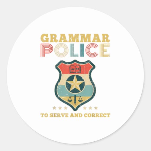 Grammar Police To Serve And Correct Costume Classic Round Sticker