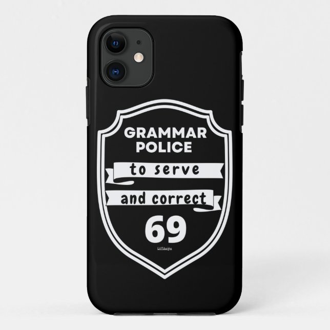 GRAMMAR POLICE TO SERVE AND CORRECT funny          Case-Mate iPhone Case (Back)