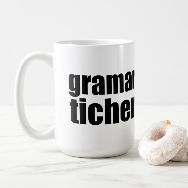 Grammar teacher joke coffee mug (With Donut)